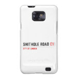 Shithole Road  Samsung Galaxy S2 Cases