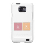 ok  Samsung Galaxy S2 Cases