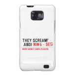 THEY SCREAM'  ABDI  Samsung Galaxy S2 Cases