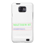 Matthew st  Samsung Galaxy S2 Cases