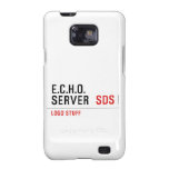 E.C.H.O. server   Samsung Galaxy S2 Cases