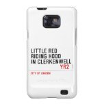 Little Red  Riding Hood  in CLERKENWELL   Samsung Galaxy S2 Cases