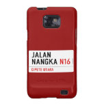 JALAN NANGKA  Samsung Galaxy S2 Cases