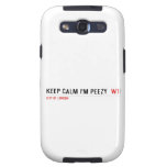 keep calm i'm peezy   Samsung Galaxy S3 Cases