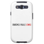 DUCKS RULE  Samsung Galaxy S3 Cases