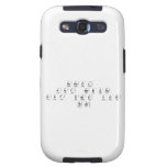 School:
 Aint nobody
 got time for
 That  Samsung Galaxy S3 Cases