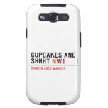 CUPCAKES AND  SHHHT  Samsung Galaxy S3 Cases