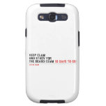 keep clam  and study for  the board exam  Samsung Galaxy S3 Cases