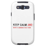 KEEP CALM  Samsung Galaxy S3 Cases