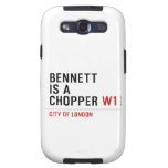 BENNETT IS A CHOPPER  Samsung Galaxy S3 Cases