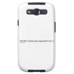 Quite well adjusted and living her best life  Samsung Galaxy S3 Cases