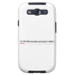 ek toh hum Chauhan Aur upar se Smart  Samsung Galaxy S3 Cases