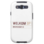 Welkom  Samsung Galaxy S3 Cases