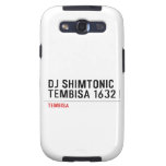 DJ SHIMTONIC TEMBISA 1632  Samsung Galaxy S3 Cases