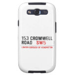 153 CROMWELL ROAD    Samsung Galaxy S3 Cases