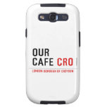 our cafe  Samsung Galaxy S3 Cases