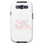 We Love
 Because
 He  First
 Loved Us
 1 John 4:19  Samsung Galaxy S3 Cases