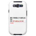 Ma whole familiA Sa Za  Samsung Galaxy S3 Cases