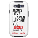 jesus love heaven larone yes   Samsung Galaxy S3 Cases