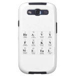 Heavy
 Fukn
 Metal  Samsung Galaxy S3 Cases
