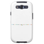 Ya deberías de empezar a carbono  Hidrógeno Americio y  Bario
 Chamba  Samsung Galaxy S3 Cases