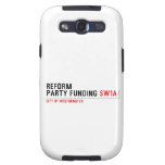Reform party funding  Samsung Galaxy S3 Cases