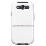FOLLOW ME ON I.G  Samsung Galaxy S3 Cases
