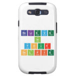 believe
 in
 your
 selfie  Samsung Galaxy S3 Cases
