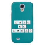 love
 me
 forever  Samsung Galaxy S4 Cases