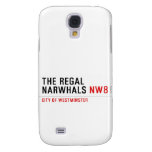 THE REGAL  NARWHALS  Samsung Galaxy S4 Cases