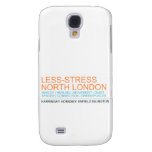 Less-Stress nORTH lONDON  Samsung Galaxy S4 Cases