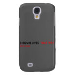 Dhruvin lives   Samsung Galaxy S4 Cases