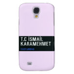 T.C İSMAİL KARAMEHMET  Samsung Galaxy S4 Cases
