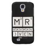 MR
 BAHMAN
 3VEN  Samsung Galaxy S4 Cases