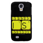 Sidney
 Is
 Awesome
   Samsung Galaxy S4 Cases