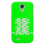 never gonna
 give you up
 never gonna
 let you down
 never gonna 
 run around
 or desert you
 never gonna 
 make you cry
 never gonna 
 say goodbye
 never gonna tell a lie
 or hurt you  Samsung Galaxy S4 Cases