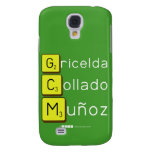 Gricelda
 Collado
 Muñoz  Samsung Galaxy S4 Cases