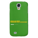 Love my kids, 
 Boipelo and Boikanyo 
   Samsung Galaxy S4 Cases