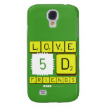 Love
 5D
 Friends  Samsung Galaxy S4 Cases