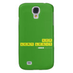 yep
 very legit  Samsung Galaxy S4 Cases