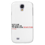 keep clam  and study for  the board exam  Samsung Galaxy S4 Cases