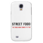 Street food  Samsung Galaxy S4 Cases