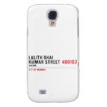 LALITH BHAI KUMAR STREET  Samsung Galaxy S4 Cases