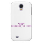 Barnett
 Babies
 Elements of Love
   Samsung Galaxy S4 Cases