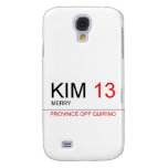 KIM  Samsung Galaxy S4 Cases