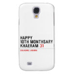 Happy 10th Monthsary Khaeram  Samsung Galaxy S4 Cases