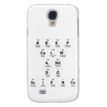 keep 
 calm 
 and 
 do 
 science  Samsung Galaxy S4 Cases