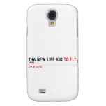 THa new life kid  Samsung Galaxy S4 Cases