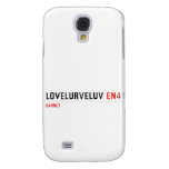 Lovelurveluv  Samsung Galaxy S4 Cases