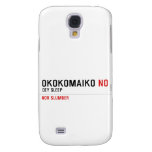 OKOKOMAIKO  Samsung Galaxy S4 Cases